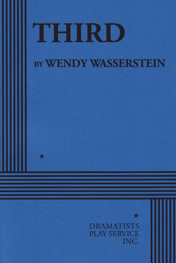 Wendy Wasserstein's "Third," the acting edition (2008)